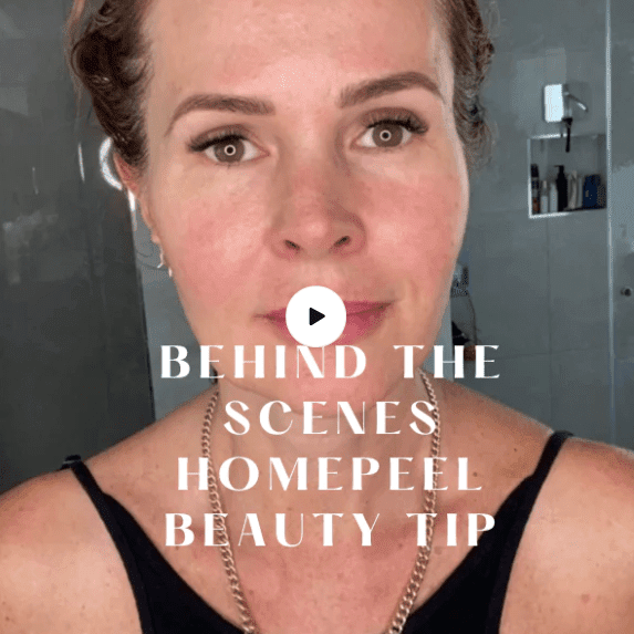 BEHIND THE SCENES HOMEPEEL BEAUTY TIP